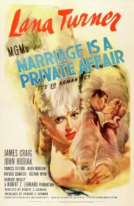 Embrace Prints: MARRIAGE IS A PRIVATE AFFAIR, Lana Turner, 1944