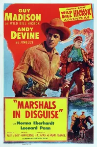 Andy Prints: MARSHALS IN DISGUISE, US poster art, from left: Guy Madison, Andy Devine, 1954