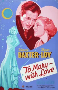 Warner Prints: TO MARY-WITH LOVE, poster art, l-r: Myrna Loy