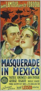 Lamour Prints: MASQUERADE IN MEXICO, US poster art, from left: Arturo de Cordova, Dorothy Lamour, 1945