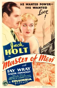 Images Dated 7th October 2009: MASTER OF MEN, from left: Jack Holt, Fay Wray on midget window card, 1933