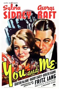 Sylvia Prints: YOU AND ME, from left: Sylvia Sidney, George Raft on window card, 1938