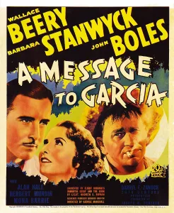 Wallace Prints: A MESSAGE TO GARCIA, US poster