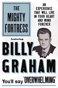 Billy Prints: THE MIGHTY FORTRESS, Rev. Billy Graham on poster art, 1955