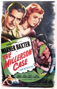 Warner Prints: THE MILLERSON CASE, US poster, top from left: Warner Baxter, Nancy Saunders, 1947