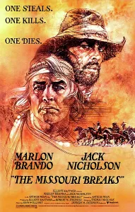 Films By Arthur Penn Prints: THE MISSOURI BREAKS, Marlon Brando, Jack Nicholson, 1976