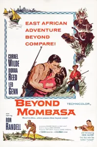BEYOND MOMBASA, US poster art, top from left: Cornel Wilde, Donna Reed, Ron Randell, 1956