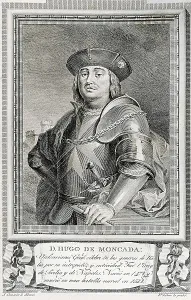 Valency Prints: MONTCADA, Hugo de (1476-1528). Spanish politician and military man