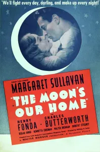 December Prints: THE MOON'S OUR HOME, US ad art, from left: Margaret Sullavan, Henry Fonda, 1936