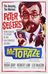 Gray Prints: MR. TOPAZE, top: Peter Sellers