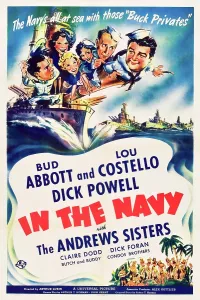 Sailor Hat Prints: IN THE NAVY, from left: Dick Powell, The Andrews Sisters, Bud Abbott, Lou Costello, 1941