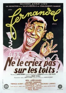 Grinning Prints: NE LE CRIEZ PAS SUR LES TOUTS, French poster, Fernandel, 1943