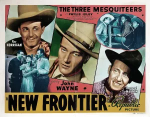 February Prints: THE NEW FRONTIER, from left, Ray Corrigan, John Wayne, Raymond Hatton, 1935