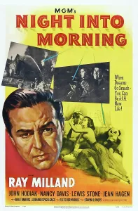Milland Prints: NIGHT INTO MORNING, US poster, bottom from left: Ray Milland (twice), Jean Hagen, 1951