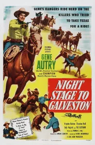 Gene Prints: NIGHT STAGE TO GALVESTON, US poster art, left: Gene Autry, 1952