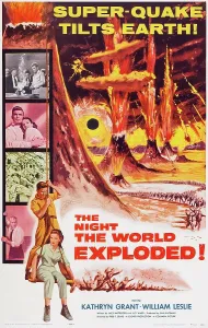 3hp Ec Prints: THE NIGHT THE WORLD EXPLODED, US poster art, William Leslie, Kathryn Grant, 1957