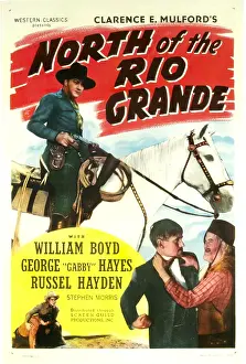Hayes Prints: NORTH OF THE RIO GRANDE, top: William Boyd, bottom right: George Gabby Hayes, 1937