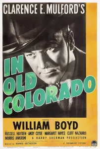 IN OLD COLORADO, William Boyd on poster art, 1941