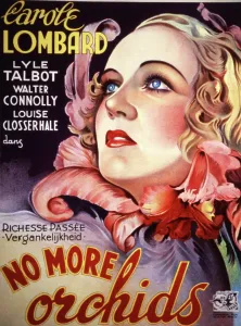 Lombard Prints: NO MORE ORCHIDS, Carole Lombard, 1932