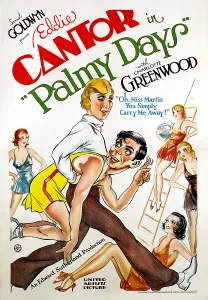 Eddie Prints: PALMY DAYS, Charlotte Greenwood, Eddie Cantor, 1931