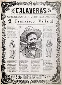 Images Dated 22nd December 2008: Pancho Villa. Calaveras, revelation from beyond the grave of the spirit of Francisco Villa