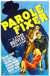 Crime Prints: PAROLE FIXER, US poster, from top: William Henry, Richard Denning, Virginia Dale, 1940