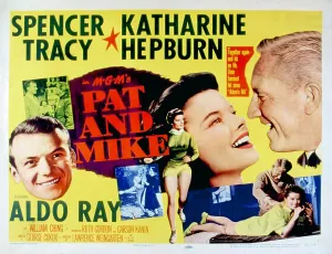 Athlete Prints: PAT AND MIKE, Aldo Ray, Katharine Hepburn, Spencer Tracy, 1952
