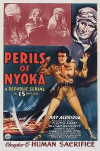 1942 Movies Prints: PERILS OF NYOKA, US poster, bottom right: Kay Aldridge in Chapter 6: Human Sacrifice, 1942