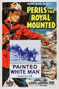 Canadian Mounted Police Prints: PERILS OF THE ROYAL MOUNTED, US poster art