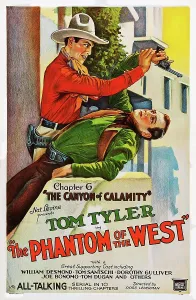 Images Dated 9th February 2005: THE PHANTOM OF THE WEST, US poster art, Tom Tyler, Chapter 6: The Canyon of Calamity, 1931