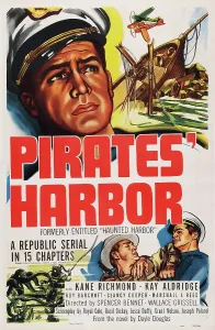 Ship Prints: PIRATES HARBOR, (aka HAUNTED HARBOR), poster art, top: Kane Richmond, 1944