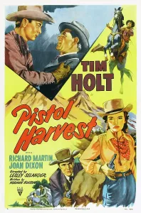 Cowgirl Prints: PISTOL HARVEST, US poster, top from left: Tim Holt