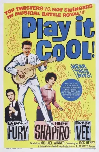 Bobby Prints: PLAY IT COOL, US poster art, from left: Bobby Vee, Billy Fury, Helen Shapiro, 1962