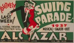 Images Dated 3rd April 2008: Poster for Federal Theatre Project presentation of Swing Parade at the Alcazar theater