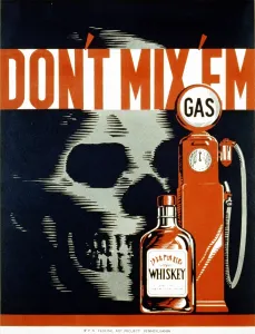 Warning Prints: Poster showing whiskey bottle, gas pump