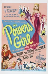 Benny Prints: THE POWERS GIRL, US poster art, Benny Goodman, (bottom right), 1943