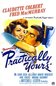 Images Dated 16th August 2013: PRACTICALLY YOURS, US poster, Claudette Colbert, Fred MacMurray, 1944
