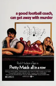 Student Prints: PRETTY MAIDS ALL IN A ROW, US poster art, left: Rock Hudson, 1971
