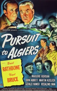 May Prints: PURSUIT TO ALGIERS, top from left: Basil Rathbone, Nigel Bruce, 1945