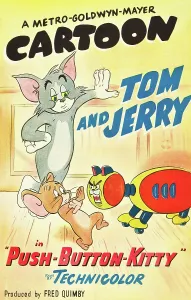 Animation Prints: PUSH-BUTTON KITTY, l-r: Tom, Jerry on poster art, 1952