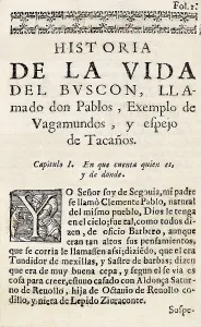 QUEVEDO y VILLEGAS, Francisco de (1580-1645). "The Life Story of a Searcher Called Don Pablos". Beginning chapter 1. SPAIN. Barcelona