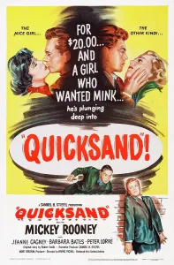 Rooney Prints: QUICKSAND, US poster art, top from left: Barbara Bates, Mickey Rooney, Jeanne Cagney, 1950