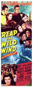 Milland Prints: REAP THE WILD WIND, Ray Milland, Paulette Goddard, John Wayne, Susan Hayward, 1942