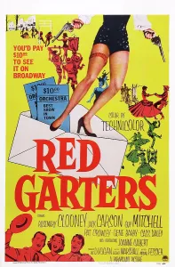 Carson Prints: RED GARTERS, US poster, bottom from left: Jack Carson