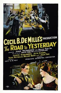 Films By Cecil B Demille Prints: THE ROAD TO YESTERDAY, US poster, bottom from left: Joseph Schildkraut, Jetta Goudal, 1925