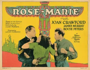 Murray Prints: ROSE-MARIE, lobbycard, from left, House Peters, Joan Crawford, James Murray, 1928
