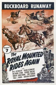 Images Dated 19th March 2014: THE ROYAL MOUNTED RIDES AGAIN, US poster, Bill Kennedy (bottom left), 1945