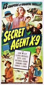 Bridges Prints: SECRET AGENT X-9, top from left: Lloyd Bridges, Jan Wiley, Keye Luke on poster art, 1945