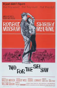 Maclaine Prints: TWO FOR THE SEESAW, US poster art, from left: Robert Mitchum, Shirley MacLaine, 1962