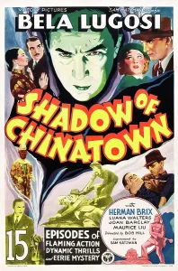 Bela Prints: SHADOW OF CHINATOWN, top center: Bela Lugosi, 1936